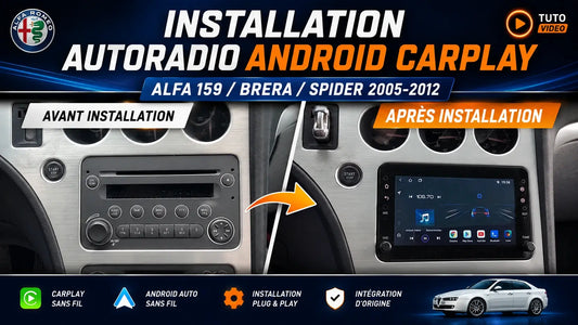Installation pas à pas d’un autoradio Android CarPlay sur Alfa 159/Brera/Spider (2005-2012)